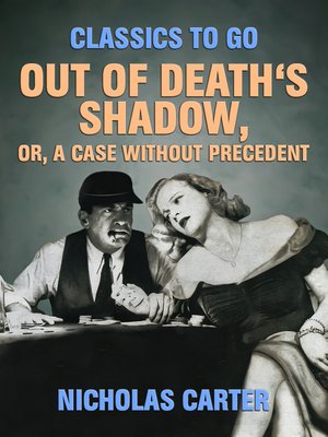 cover image of Out of Death's Shadow, Or, a Case Without Precedent